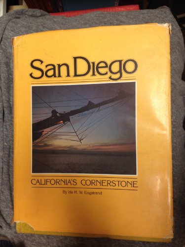 Stock image for SAN DIEGO.CALIFORNIA'S CORNERSTONE, A pictorial and engertaining commentary of the growth and develpment of San Diego, California; American portrait series for sale by WONDERFUL BOOKS BY MAIL