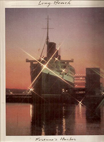 Beispielbild fr Long Beach: Fortune's Harbor zum Verkauf von Weller Book Works, A.B.A.A.