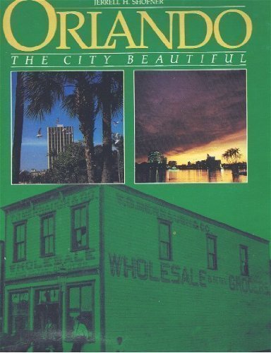 Imagen de archivo de Orlando : The City Beautiful a la venta por Better World Books