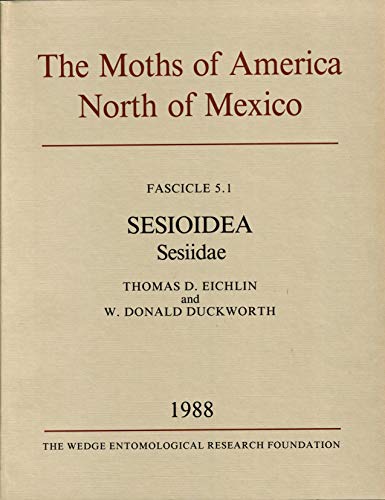 9780933003040: Sesioidea (MOTHS OF AMERICA NORTH OF MEXICO, INCLUDING GREENLAND)