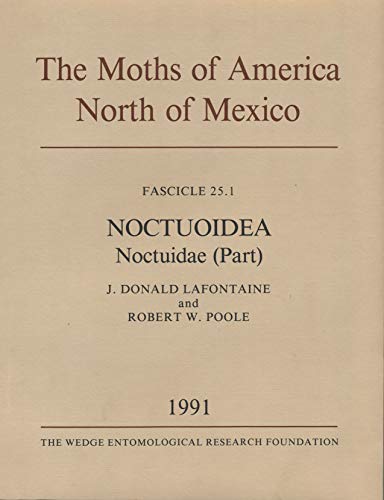 9780933003064: Noctuoidea (The Mothes of America North of Mexico, Including Greenland, Fascicle 25.1)