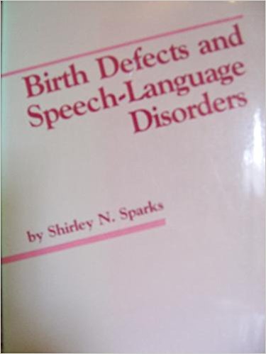 Beispielbild fr Birth Defects and Speech-Language Disorders zum Verkauf von Better World Books