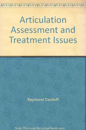 Beispielbild fr Articulation assessment and treatment issues zum Verkauf von Books From California