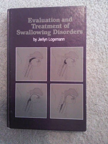 Beispielbild fr Evaluation and Treatment of Swallowing Disorders zum Verkauf von Wonder Book