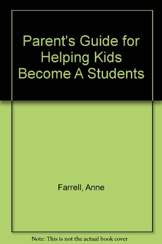 Stock image for Parent's Guide for Helping Kids Become "A" Students for sale by Dailey Ranch Books