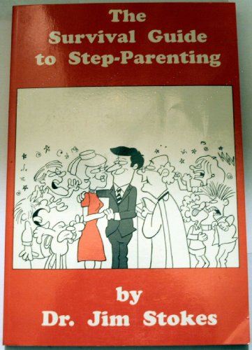 Beispielbild fr The Survivor's Guide to Step-Parenting zum Verkauf von Better World Books