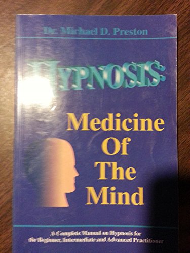9780933025721: Hypnosis: Medicine of the Mind