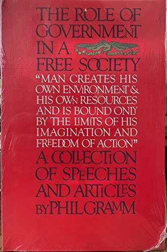 9780933028197: The role of government in a free society: A collection of speeches and articles