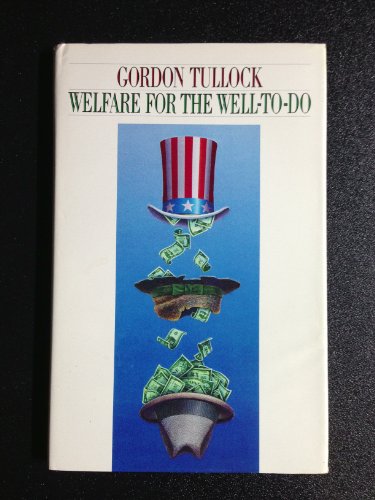 Imagen de archivo de Welfare for the Well-to-Do a la venta por Better World Books