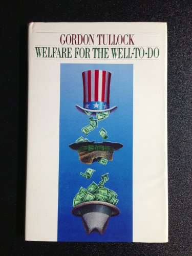 Stock image for Welfare for the well-to-do for sale by ThriftBooks-Atlanta