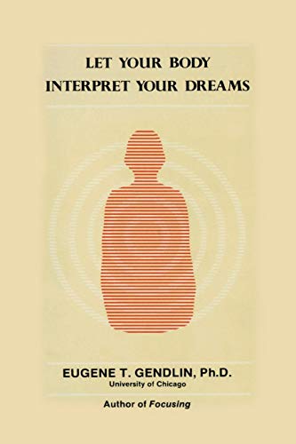 Imagen de archivo de Let Your Body Interpret Your Dreams a la venta por HPB-Red