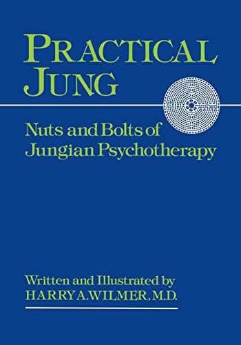 Beispielbild fr Practical Jung: Nuts and Bolts of Jungian Psychology zum Verkauf von ThriftBooks-Atlanta