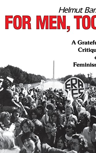Beispielbild fr For Men, Too: A Grateful Critique of Feminism zum Verkauf von Books From California