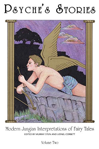 Psyche's Stories, Vol. 2: Modern Jungian Interpretations of Fairy Tales ( Volume Two )