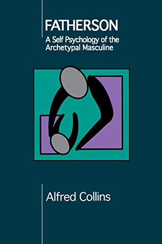 9780933029750: Fatherson: Self Psychology of the Archetypal Masculine