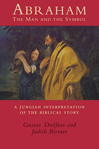 9780933029941: Abraham, the Man and the Symbol: A Jungian Interpretation of the Biblical Story