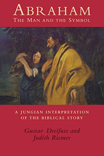 Stock image for Abraham, the Man and the Symbol: A Jungian Interpretation of the Biblical Story for sale by Adagio Books