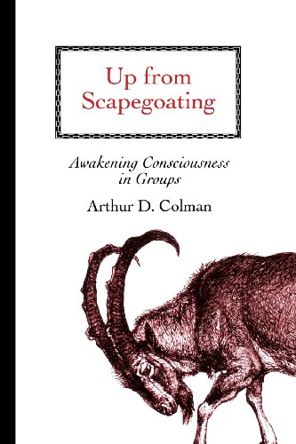 Stock image for Up from Scapegoating: Awakening Consciousness in Groups for sale by Weird Books