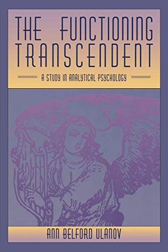 Beispielbild fr The Functioning Transcendent: A Study in Analytical Psychology zum Verkauf von Hawking Books