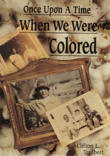 9780933031197: Once Upon a Time When We Were Colored