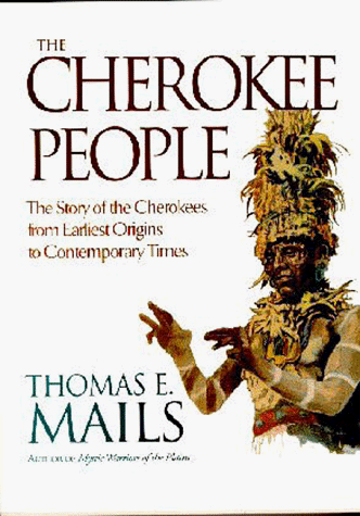 Imagen de archivo de The Cherokee People: The Story of the Cherokees from Earliest Origins to Contemporary Times a la venta por St Vincent de Paul of Lane County