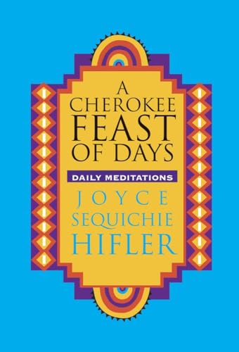 Cherokee Feast of Days : Daily Meditations