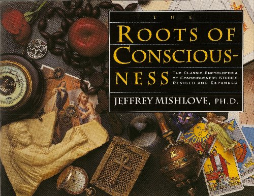 Stock image for The Roots of Consciousness: The Classic Encyclopedia of Consciousness Studies for sale by Zoom Books Company