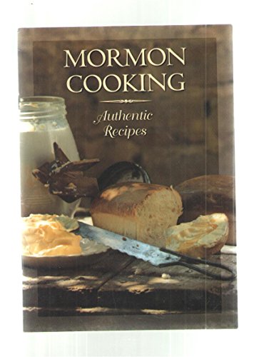 Beispielbild fr Mormon Cooking Authentic Recipes zum Verkauf von Wonder Book