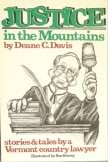 9780933050068: Justice in the Mountains: Stories and Tales by a Vermont Lawyer