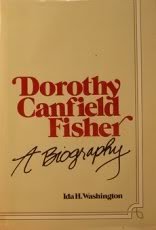 Stock image for Dorothy Canfield Fisher: A Biography for sale by Ergodebooks