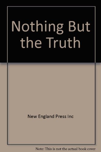 Imagen de archivo de Nothing But the Truth a la venta por ThriftBooks-Dallas