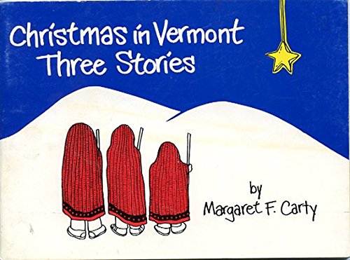 Stock image for Christmas in Vermont Three Stories for sale by 4 THE WORLD RESOURCE DISTRIBUTORS