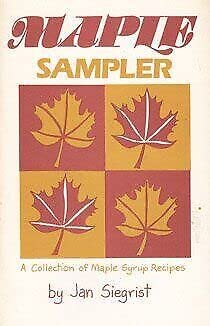 Beispielbild fr Maple Sampler: A Collection of Maple Syrup Recipes zum Verkauf von Wonder Book