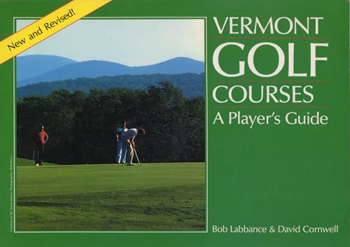 Beispielbild fr Vermont golf courses: A player's guide zum Verkauf von SecondSale