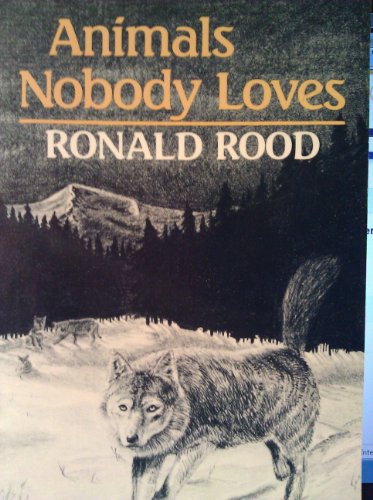 Imagen de archivo de Animals Nobody Loves a la venta por HPB-Emerald