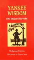 Beispielbild fr Yankee Wisdom: New England Proverbs zum Verkauf von SecondSale