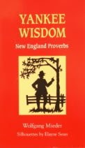 Stock image for Yankee Wisdom : New England Proverbs for sale by Better World Books