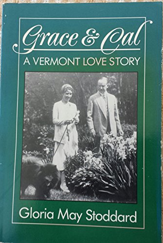 Grace and Cal: A Vermont Love Story - Gloria M. Stoddard