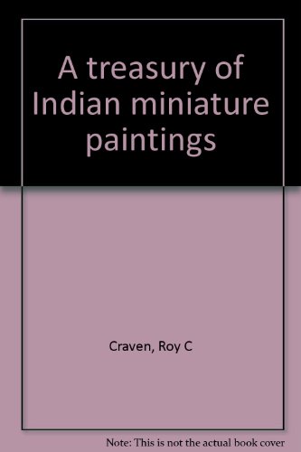 Stock image for A treasury of Indian miniature paintings for sale by ThriftBooks-Dallas