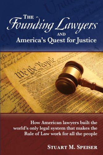 Imagen de archivo de The Founding Lawyers and America's Quest for Justice a la venta por Wonder Book