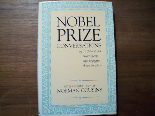 Beispielbild fr Nobel Prize Conversations with Sir John Eccles, Roger Sperry, Ilya Prigogine, Brian Josephson zum Verkauf von ThriftBooks-Dallas