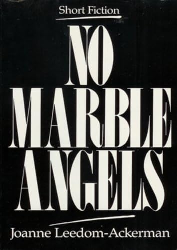 Beispielbild fr No Marble Angels: Short Fiction zum Verkauf von 2Vbooks