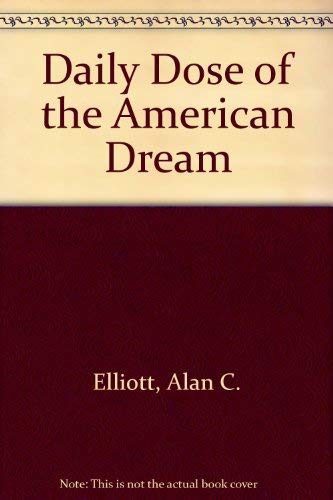 Imagen de archivo de Daily Dose of the American Dream a la venta por Hawking Books