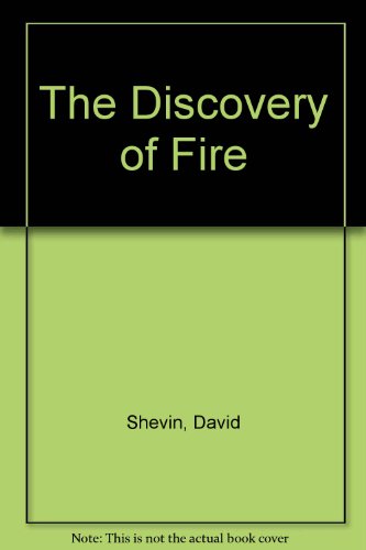 The Discovery of Fire (9780933087125) by Shevin, David