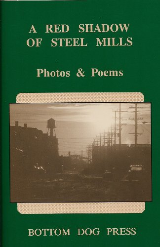 9780933087187: A Red Shadow of Steel Mills: Photos and Poems (Midwest Writers Series)