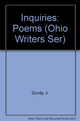 Beispielbild fr Inquiries: Poems (Ohio Writers Ser) zum Verkauf von WorldofBooks