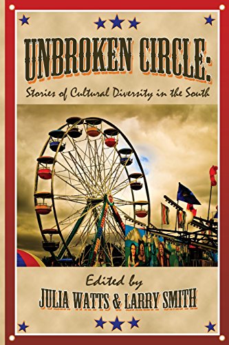 Stock image for Unbroken Circle: Stories of Cultural Diversity in the South (Appalachian Writing) for sale by Wonder Book
