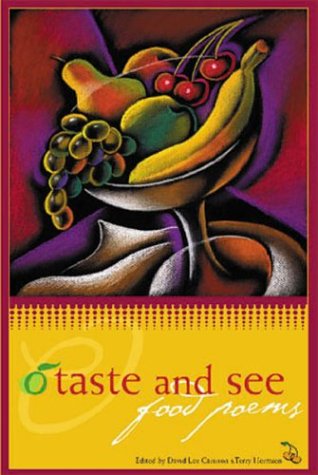 Stock image for O Taste and See: Food Poems for sale by SecondSale