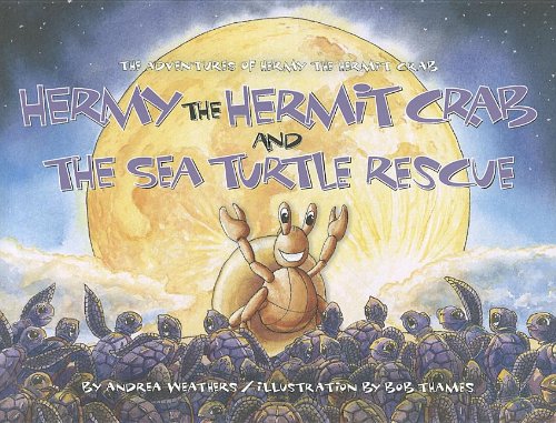 Stock image for Hermy the Hermit Crab and the Sea Turtle Rescue for sale by Half Price Books Inc.