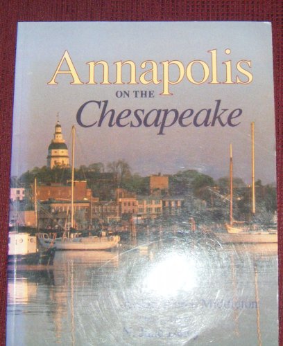 Stock image for Annapolis on the Chesapeake for sale by Irish Booksellers